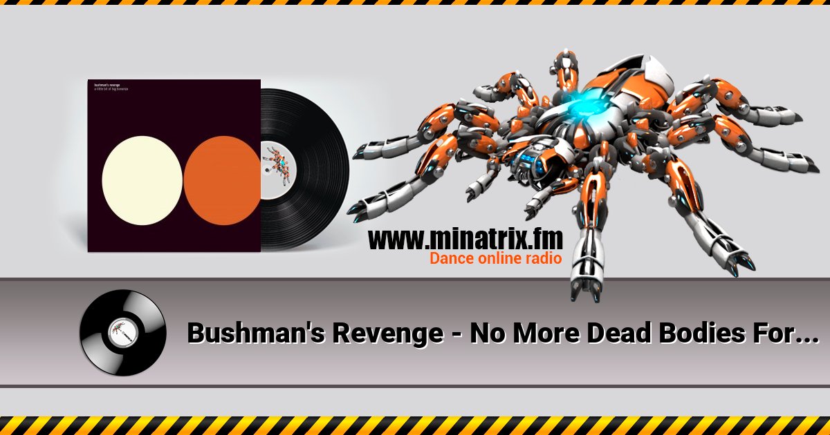 Bushman's Revenge - No More Dead Bodies For Daddy Tonight Listen online and download MP3