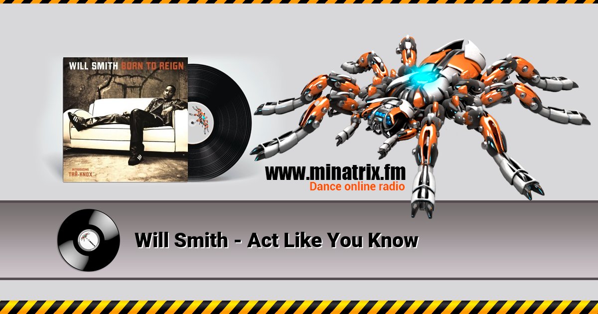 Will Smith - Act Like You Know Listen online and download MP3