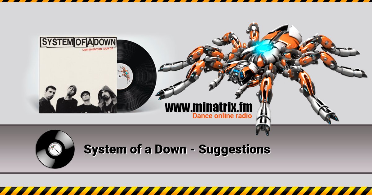 System of a Down - Suggestions Listen online and download MP3