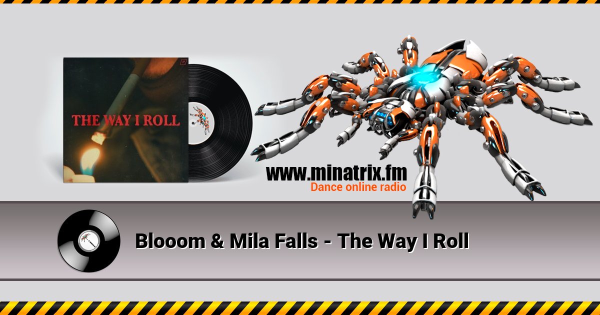 Blooom & Mila Falls - The Way I Roll Listen online and download MP3