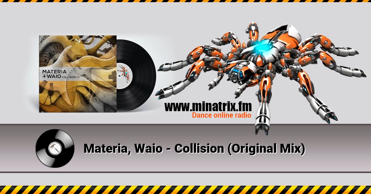 Materia, Waio - Collision (Original Mix) Listen online and download MP3