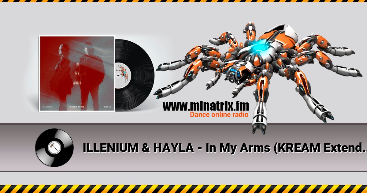 ILLENIUM & HAYLA - In My Arms (KREAM Extended Remix) Listen online and download MP3