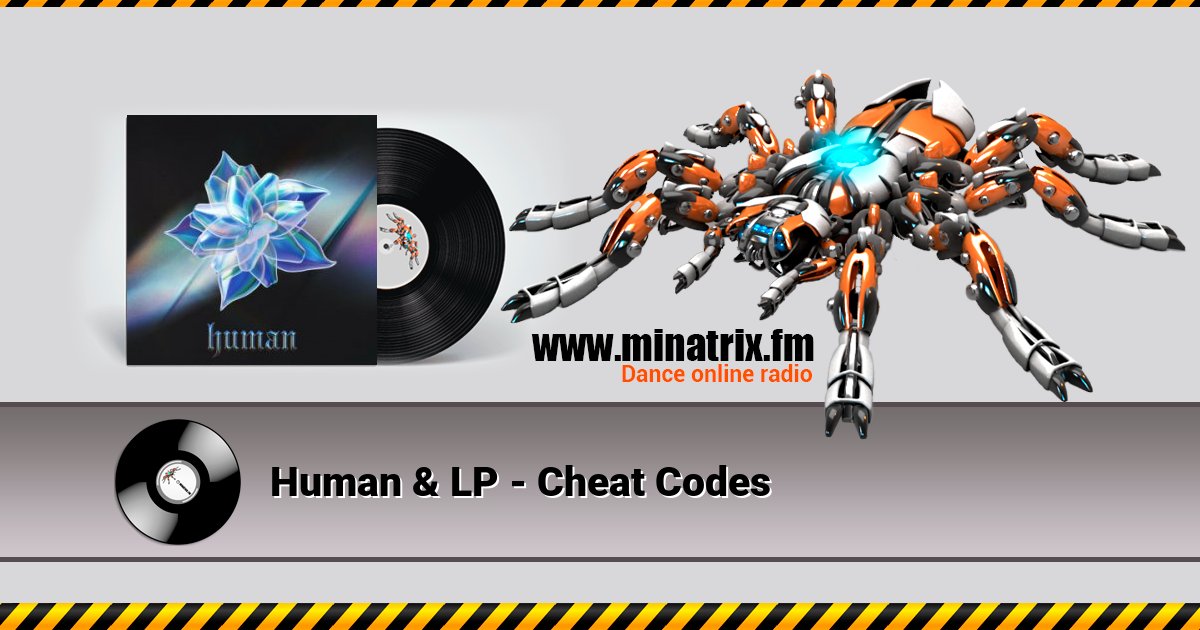 Human & LP - Cheat Codes Listen online and download MP3