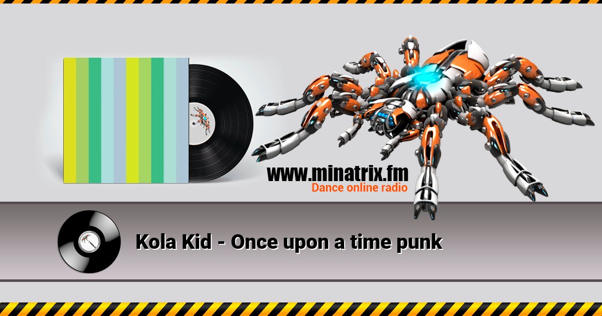 Kola Kid - Once upon a time punk Listen online and download MP3