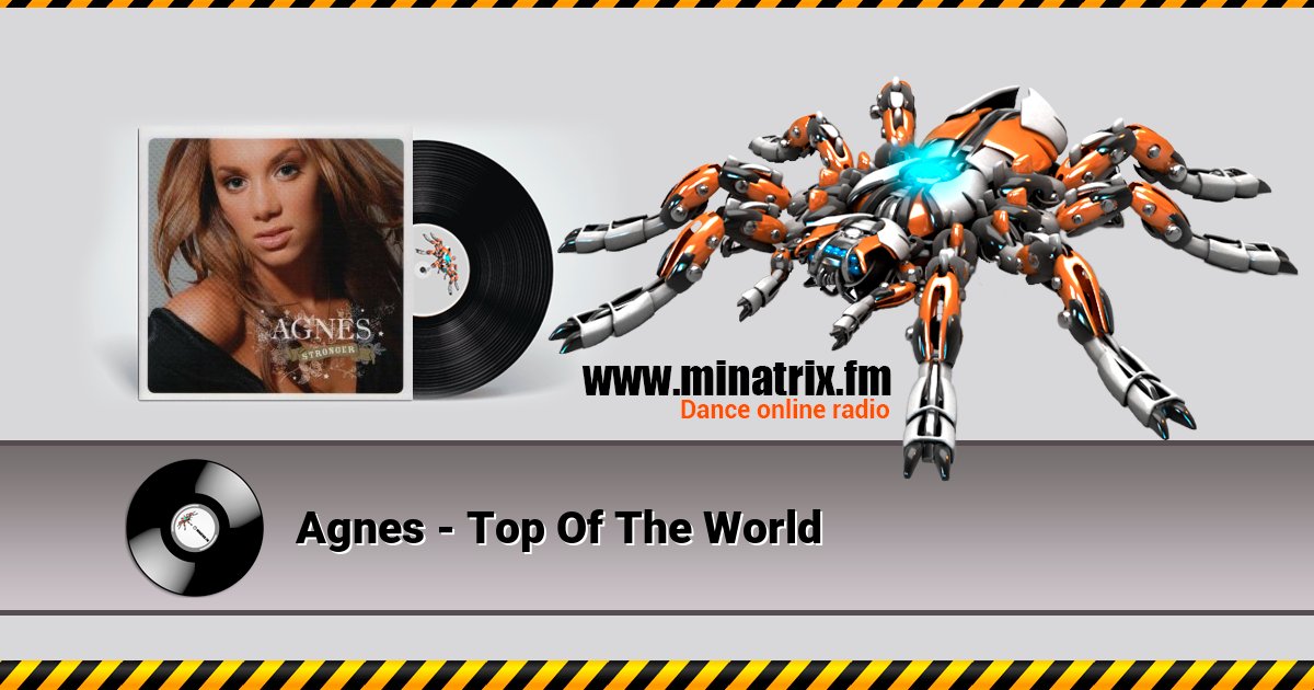 Agnes - Top Of The World Agnes - Top Of The World Listen online and download MP3