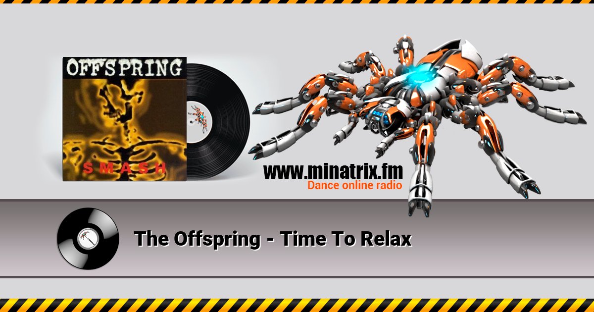 The Offspring - Time To Relax The Offspring - Time To Relax Listen online and download MP3