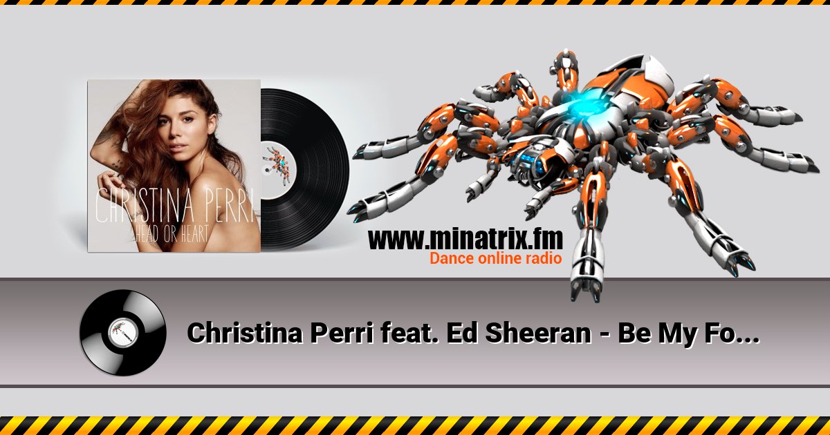 Christina Perri feat. Ed Sheeran - Be My Forever Listen online and download MP3