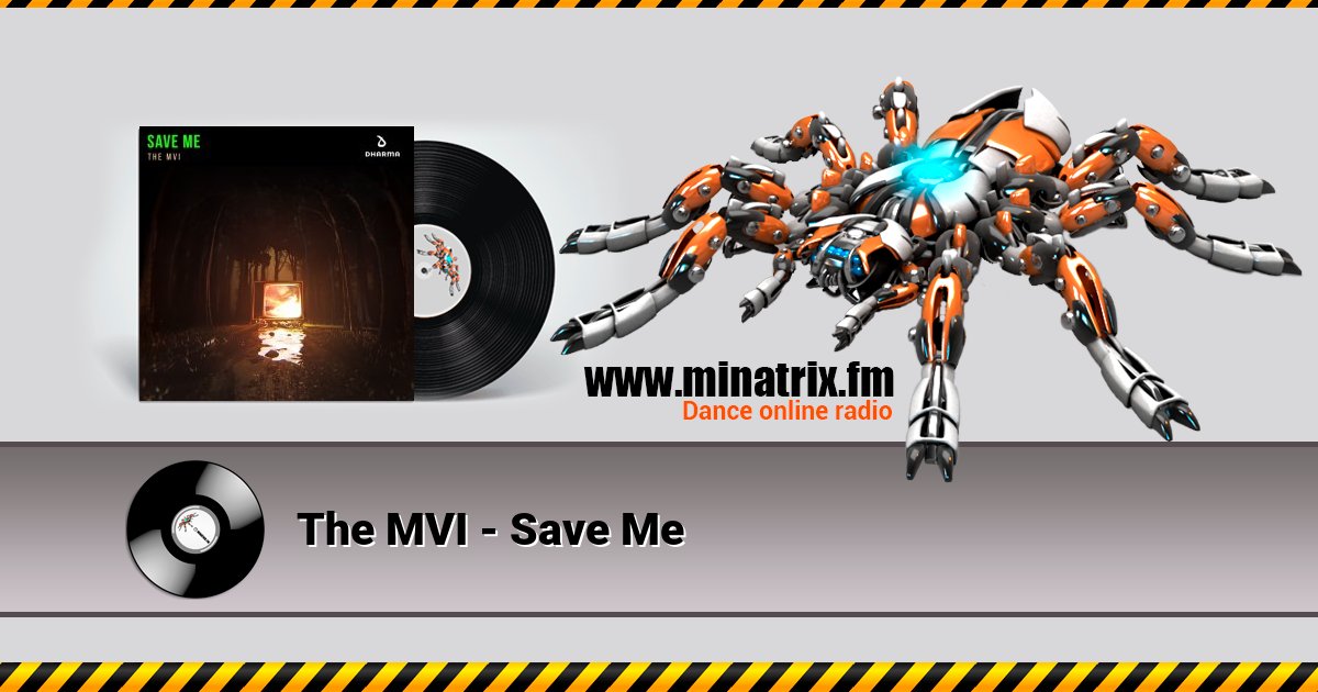 The MVI - Save Me Listen online and download MP3