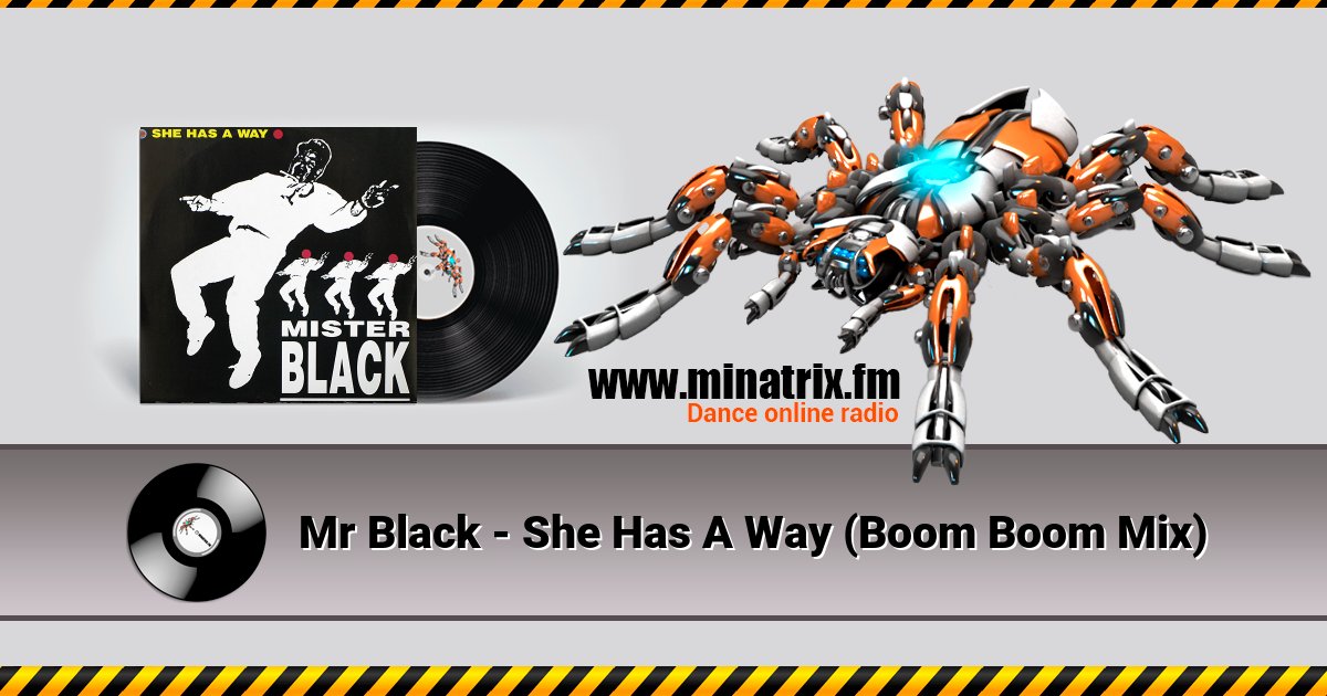 Mr Black - She Has A Way (Boom Boom Mix) Mr Black - She Has A Way (Boom Boom Mix) Listen online and download MP3