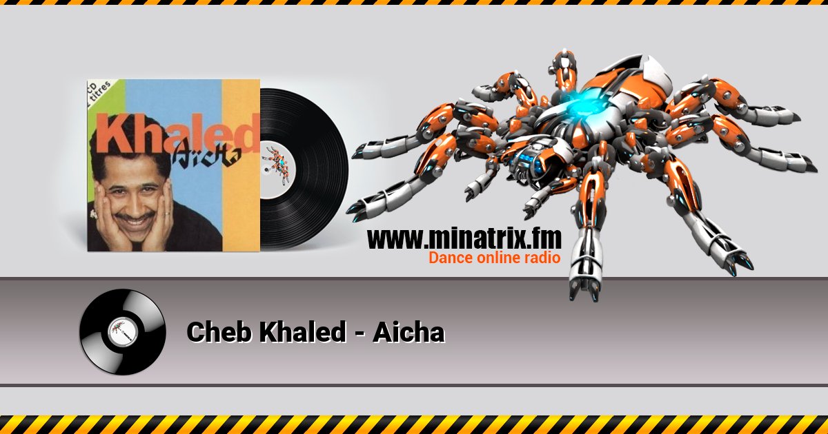 Cheb Khaled - Aicha Listen online and download MP3