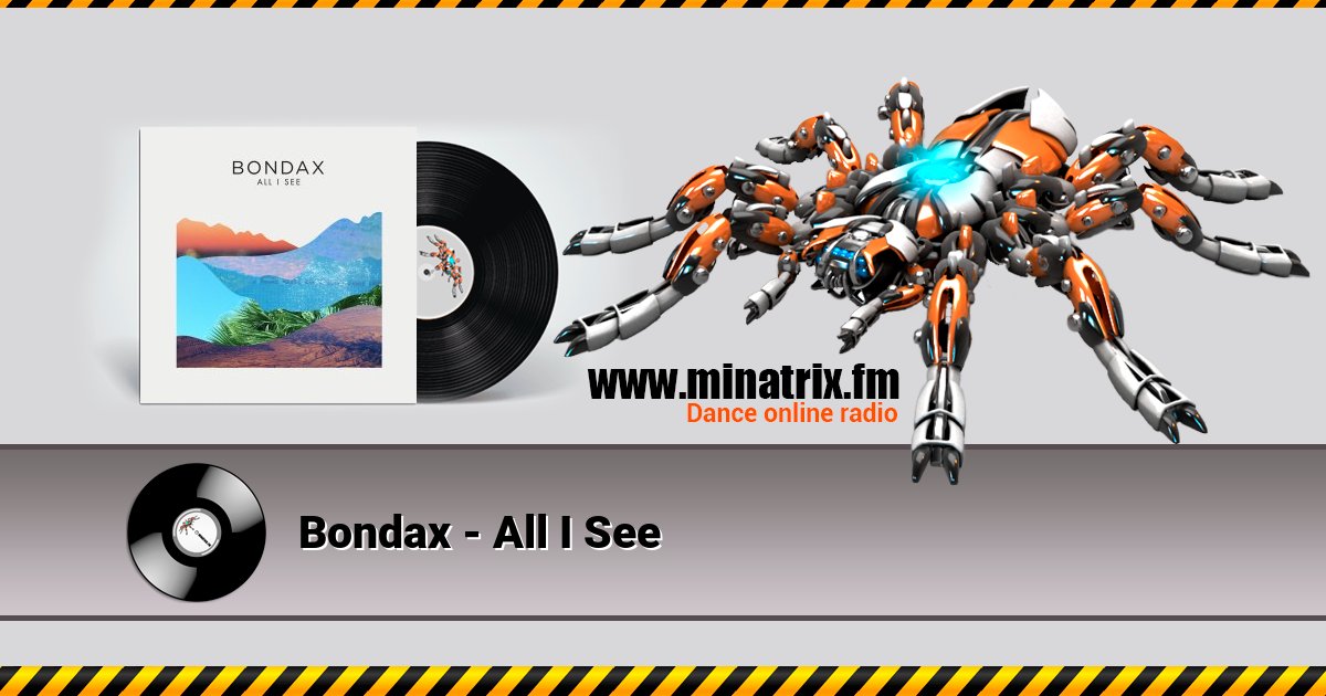 Bondax - All I See Listen online and download MP3
