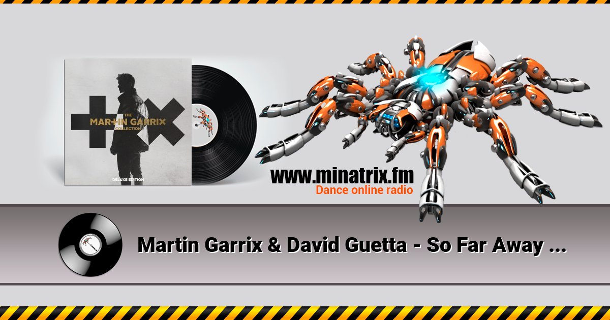 Martin Garrix & David Guetta - So Far Away (Feat. Jamie Scott & Romy Dya) Listen online and download MP3