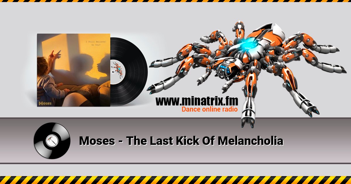 Moses - The Last Kick Of Melancholia Moses - The Last Kick Of Melancholia Listen online and download MP3