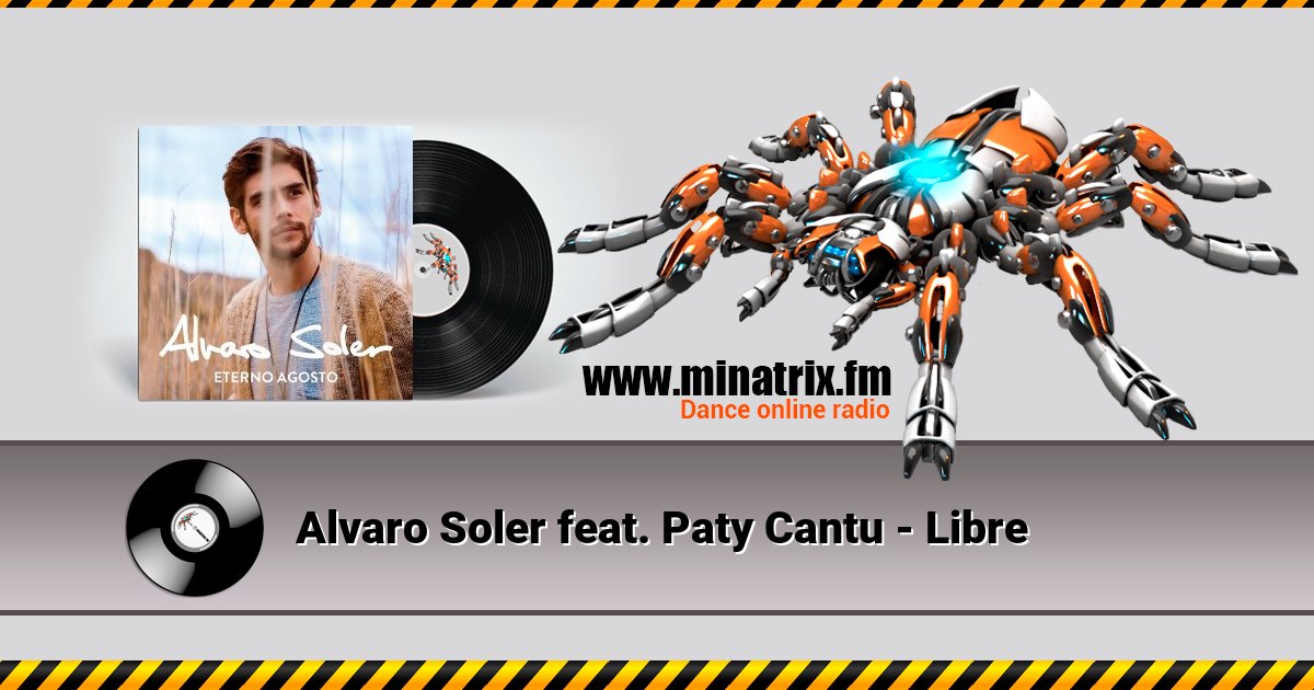 Alvaro Soler feat. Paty Cantu - Libre Alvaro Soler feat. Paty Cantu - Libre Listen online and download MP3
