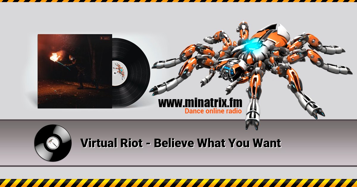 Virtual Riot - Believe What You Want Listen online and download MP3