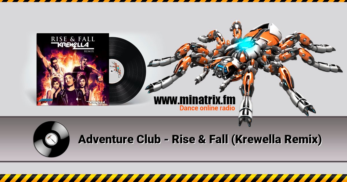 Adventure Club - Rise & Fall (Krewella Remix) Listen online and download MP3