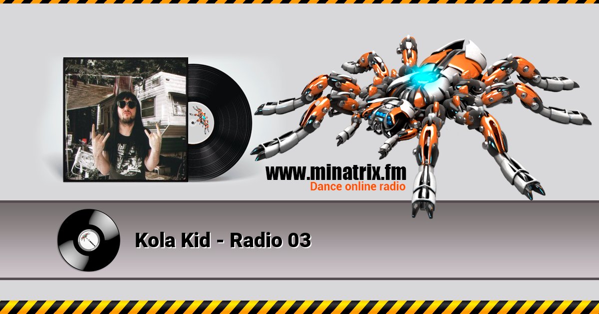 Kola Kid - Radio 03 Kola Kid - Radio 03 Listen online and download MP3