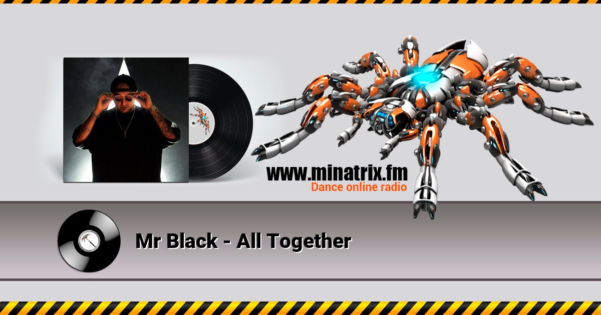 Mr Black - All Together Listen online and download MP3