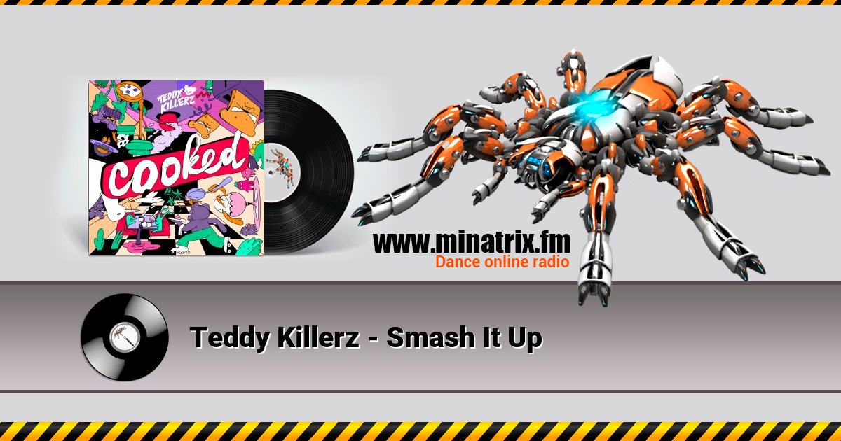 Teddy Killerz - Smash It Up Listen online and download MP3