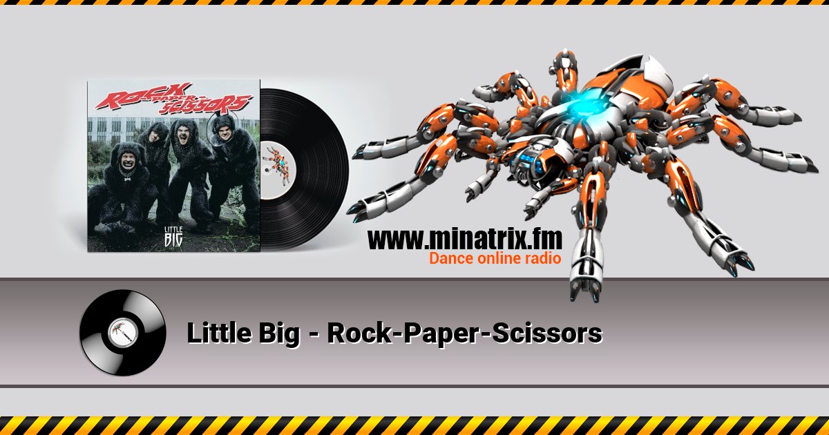 Little Big - Rock-Paper-Scissors Listen online and download MP3