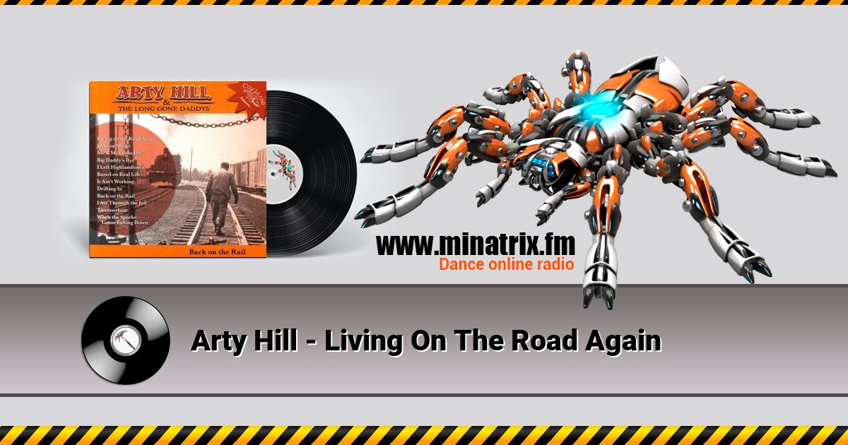 Arty Hill - Living On The Road Again Listen online and download MP3