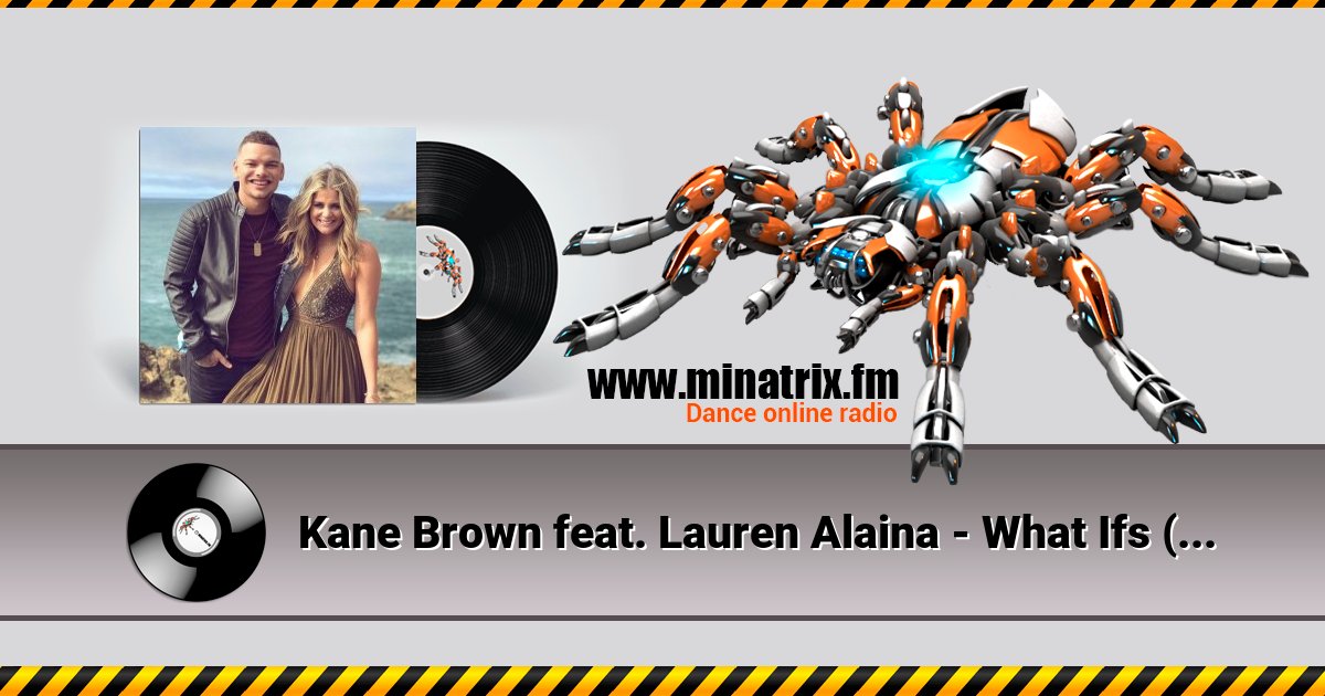 Kane Brown feat. Lauren Alaina - What Ifs (Remix) Kane Brown feat. Lauren Alaina - What Ifs (Remix) Listen online and download MP3