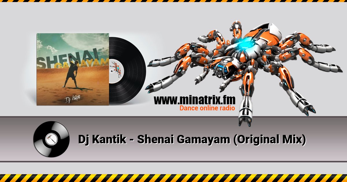 Dj Kantik - Shenai Gamayam (Original Mix) Listen online and download MP3