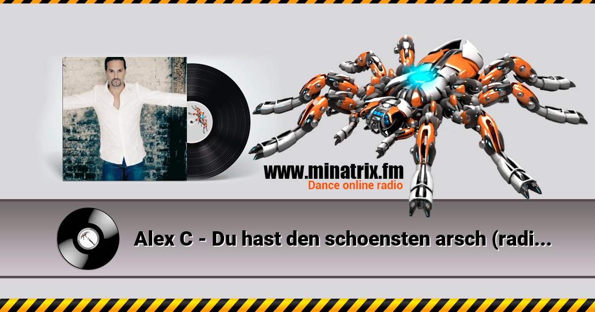 Alex C - Du hast den schoensten arsch (radio english version) Alex C - Du hast den schoensten arsch (radio english version) Listen online and download MP3