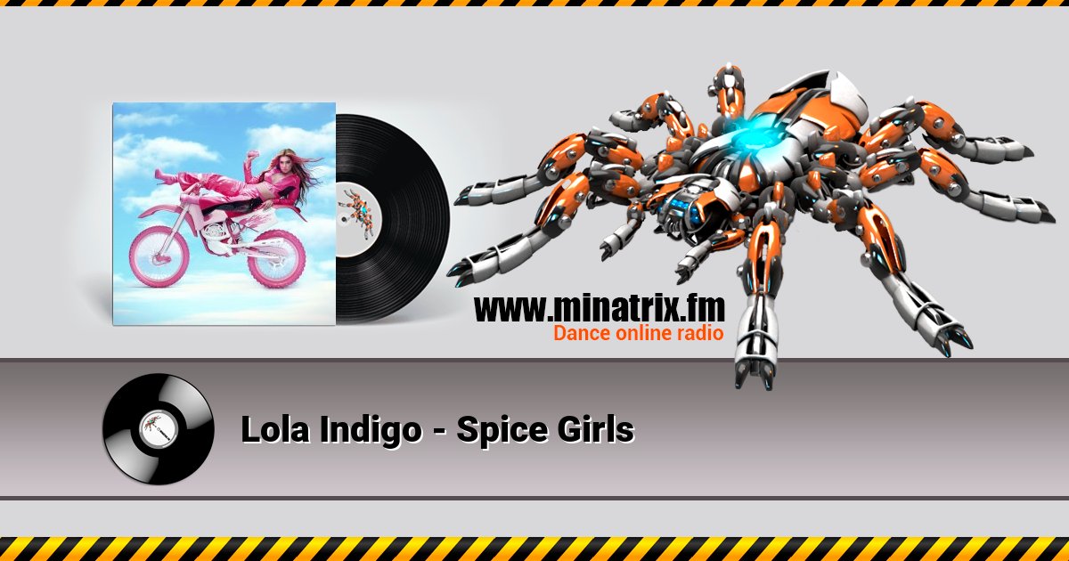 Lola Indigo - Spice Girls Lola Indigo - Spice Girls Listen online and download MP3