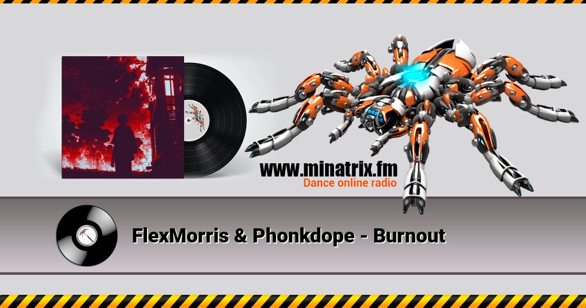 FlexMorris & Phonkdope - Burnout Listen online and download MP3