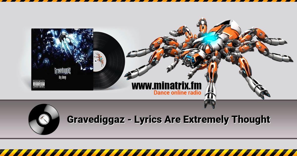Gravediggaz - Lyrics Are Extremely Thought Gravediggaz - Lyrics Are Extremely Thought Listen online and download MP3