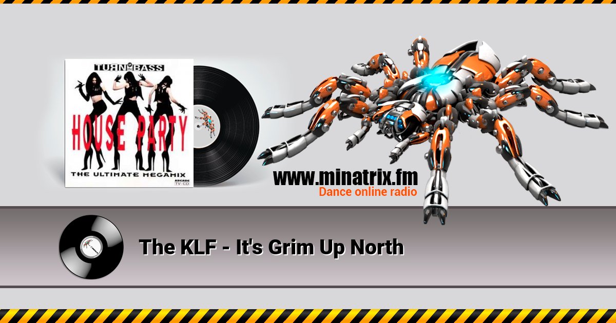 The KLF - It's Grim Up North The KLF - It's Grim Up North Listen online and download MP3