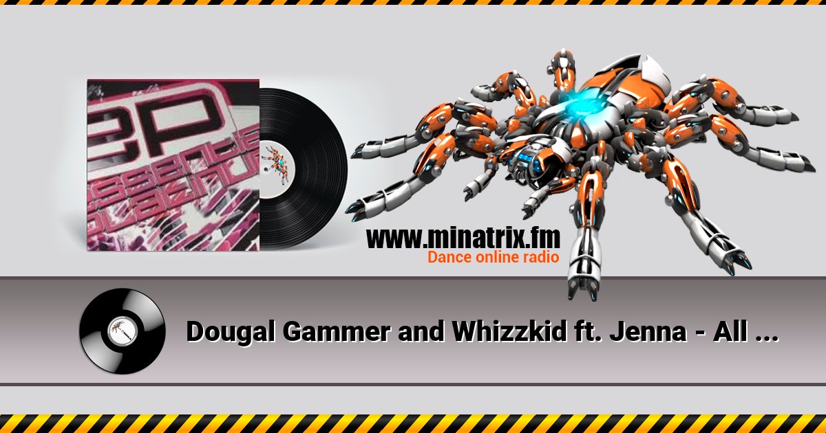 Dougal Gammer and Whizzkid ft. Jenna - All my life Dougal Gammer and Whizzkid ft. Jenna - All my life Listen online and download MP3