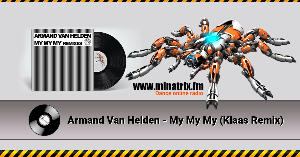 Armand Van Helden - My My My (Klaas Remix) Armand Van Helden - My My My (Klaas Remix) Listen online and download MP3