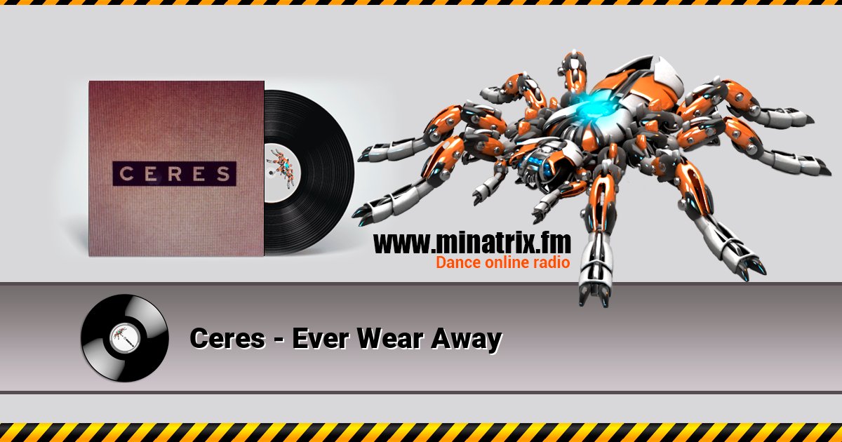 Ceres - Ever Wear Away Listen online and download MP3