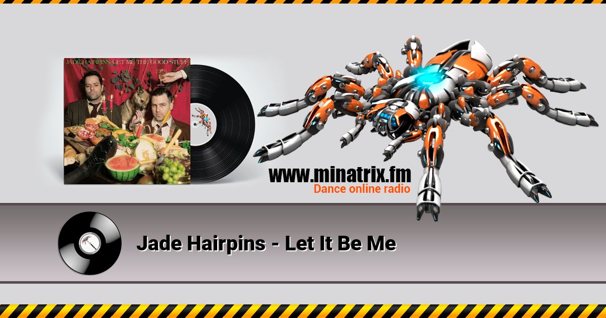 Jade Hairpins - Let It Be Me Listen online and download MP3