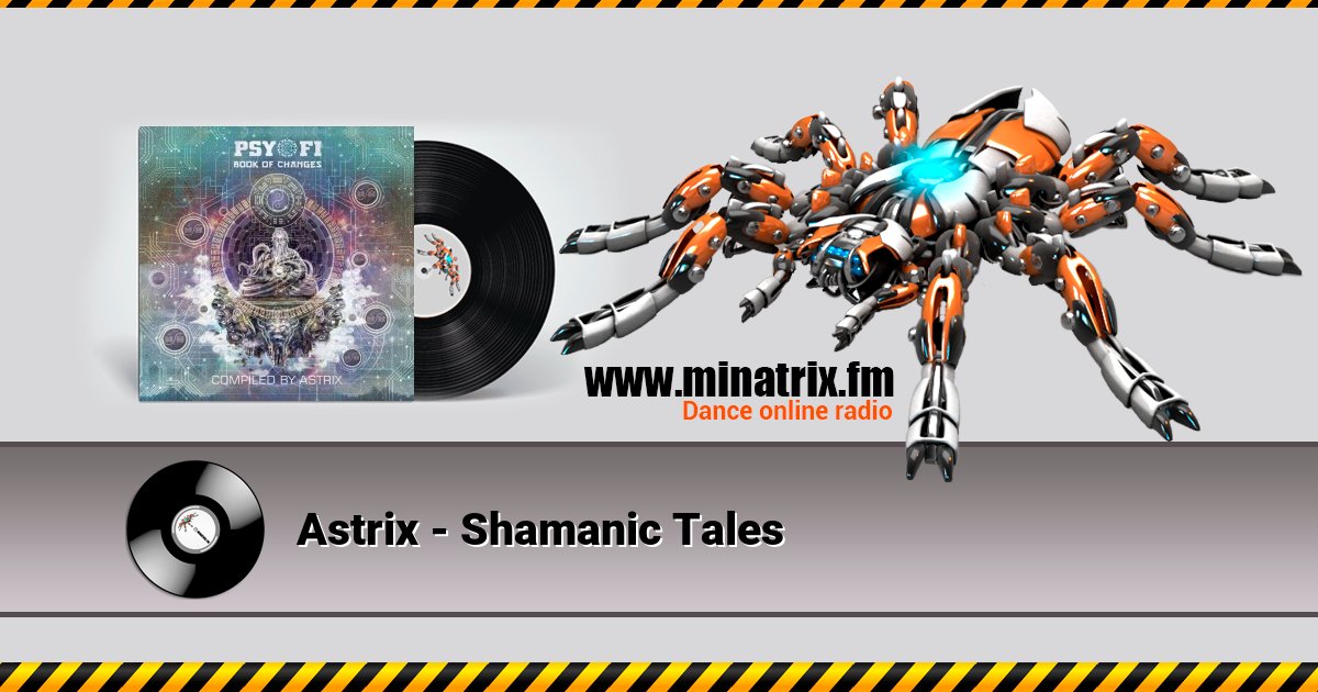 Astrix - Shamanic Tales Astrix - Shamanic Tales Listen online and download MP3
