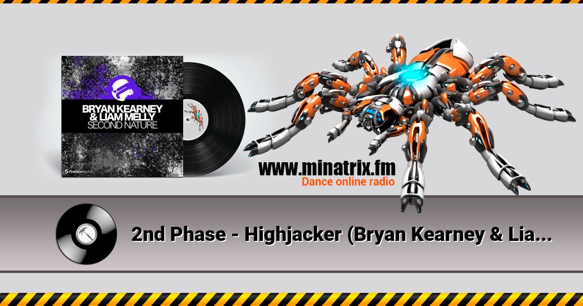 2nd Phase - Highjacker (Bryan Kearney & Liam Melly Remix) Listen online and download MP3