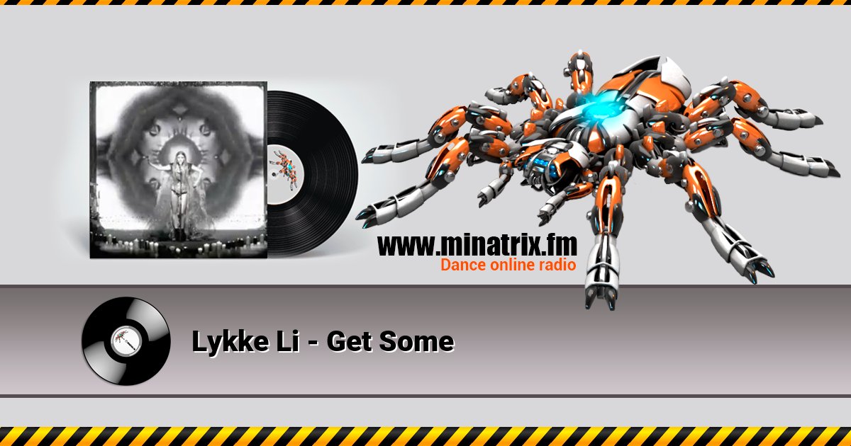 Lykke Li - Get Some Lykke Li - Get Some Listen online and download MP3