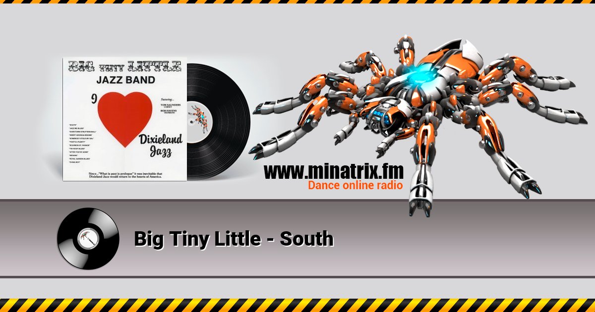 Big Tiny Little - South Big Tiny Little - South Listen online and download MP3