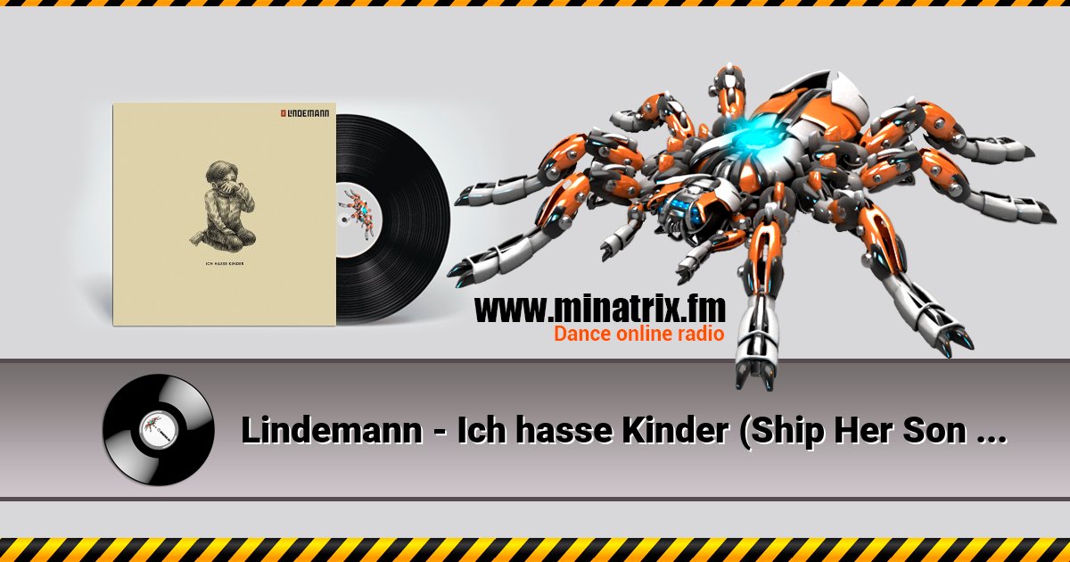 Lindemann - Ich hasse Kinder (Ship Her Son Remix) Lindemann - Ich hasse Kinder (Ship Her Son Remix) Listen online and download MP3