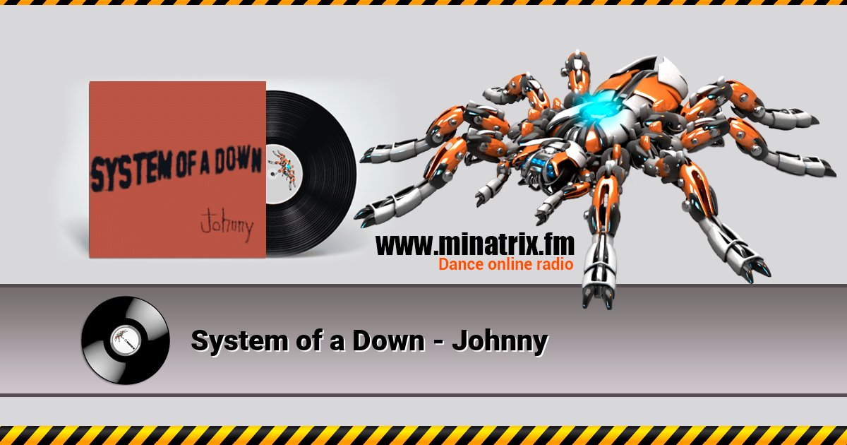 System of a Down - Johnny Listen online and download MP3