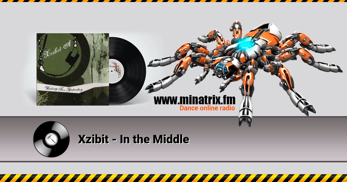 Xzibit - In the Middle Listen online and download MP3