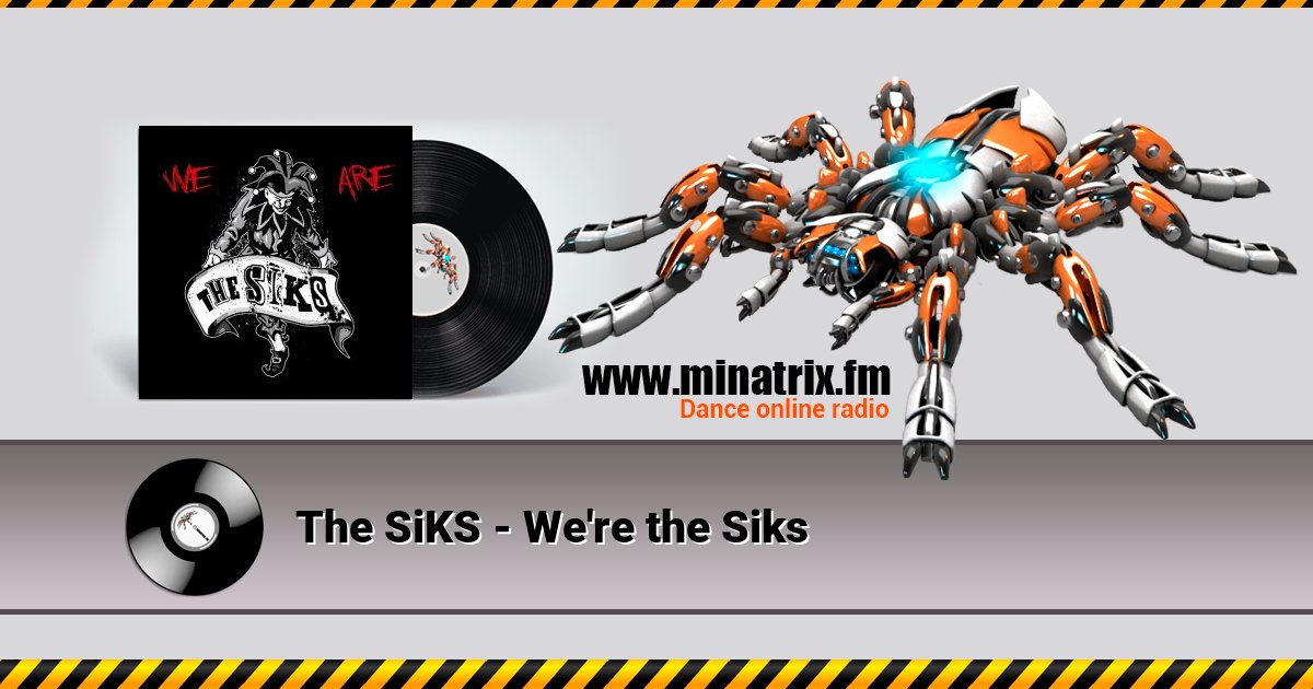 The SiKS - We're the Siks Listen online and download MP3