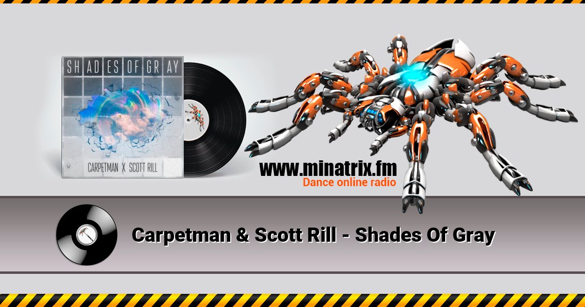 Carpetman & Scott Rill - Shades Of Gray Listen online and download MP3