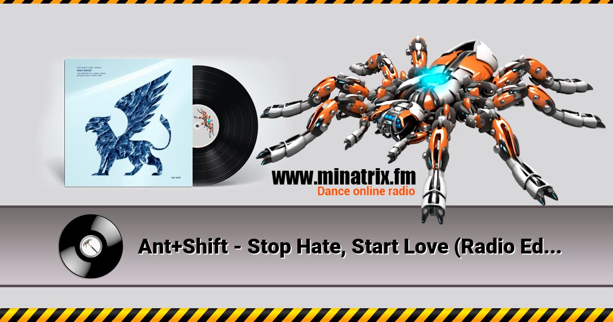 Ant+Shift - Stop Hate, Start Love (Radio Edit) Listen online and download MP3