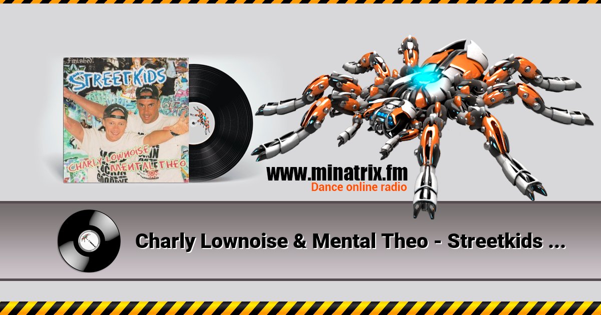 Charly Lownoise & Mental Theo - Streetkids (Radio Edit) Charly Lownoise & Mental Theo - Streetkids (Radio Edit) Listen online and download MP3