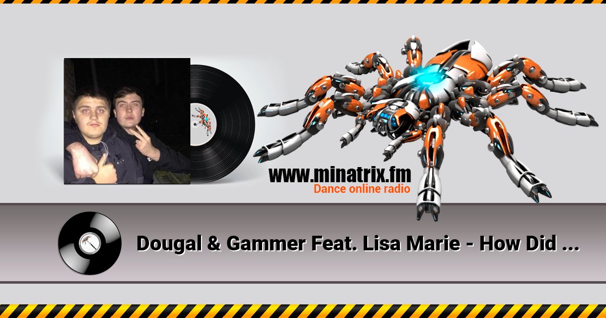 Dougal & Gammer Feat. Lisa Marie - How Did I Get Here Dougal & Gammer Feat. Lisa Marie - How Did I Get Here Listen online and download MP3