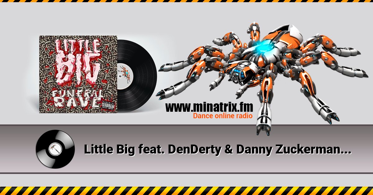 Little Big feat. DenDerty & Danny Zuckerman - To Party Listen online and download MP3