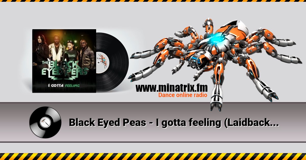 Black Eyed Peas - I gotta feeling (Laidback Luke remix) Listen online and download MP3
